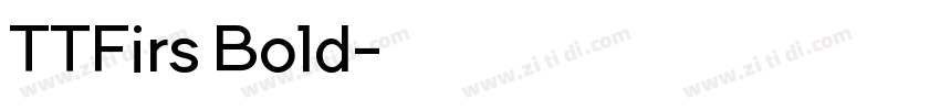 TTFirs Bold字体转换
